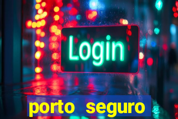 porto seguro reclame aqui