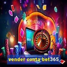 vender conta bet365