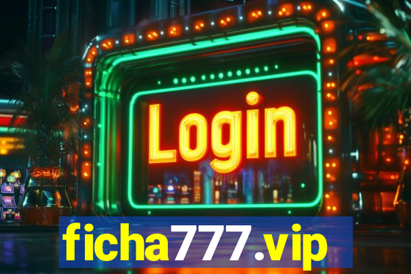 ficha777.vip