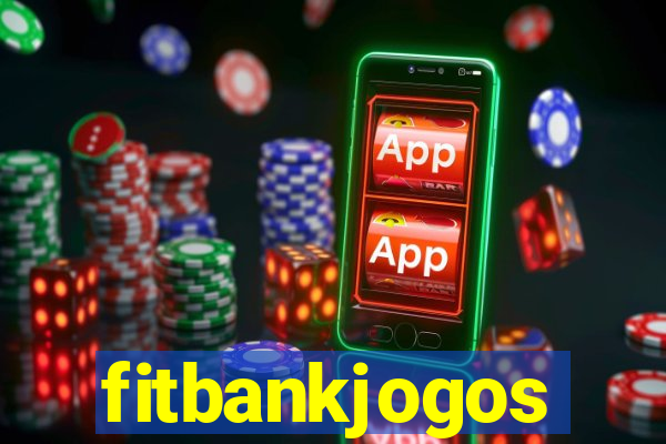 fitbankjogos