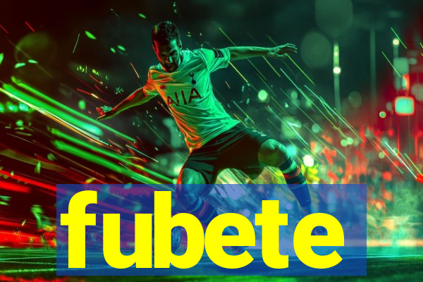 fubete