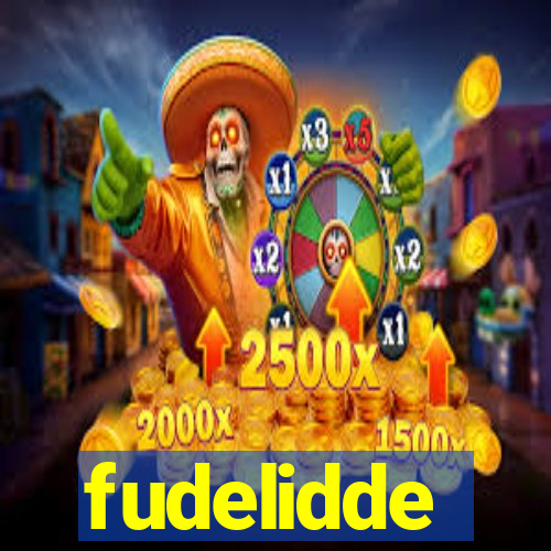 fudelidde