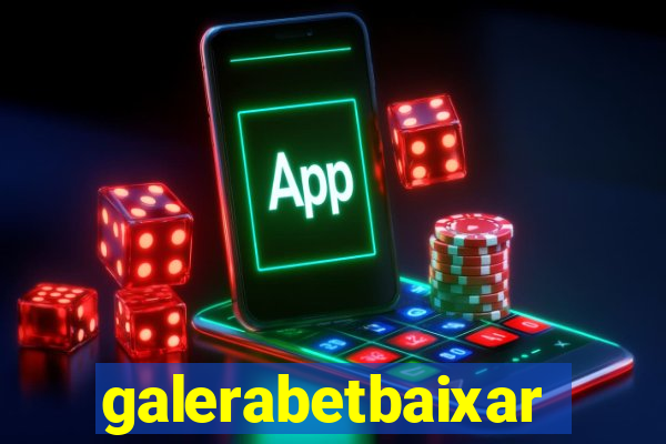 galerabetbaixar