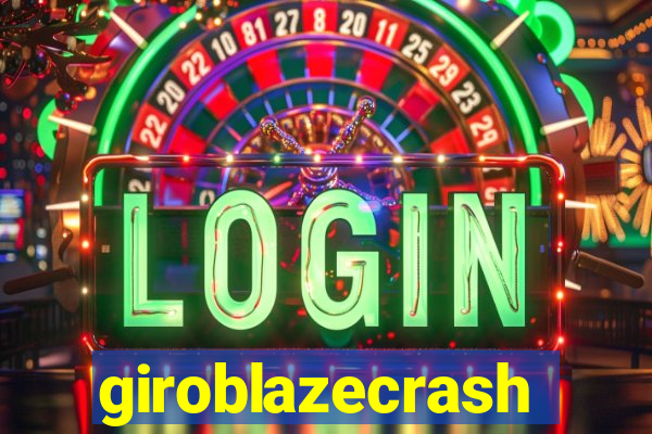 giroblazecrash