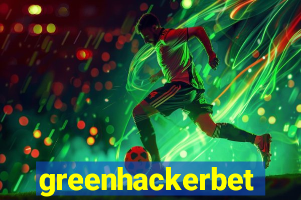 greenhackerbet