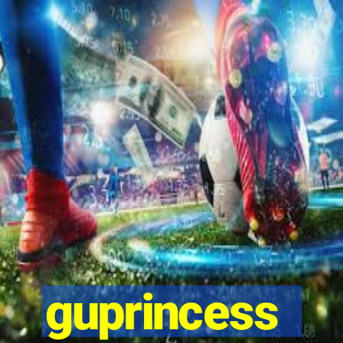 guprincess