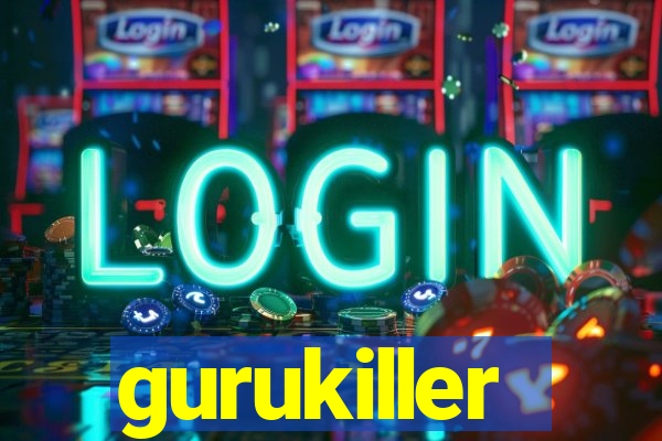 gurukiller