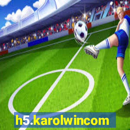 h5.karolwincom