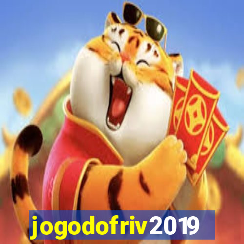 jogodofriv2019