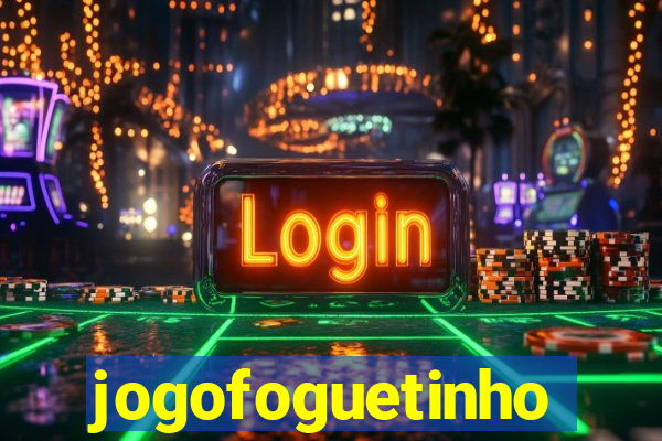 jogofoguetinho