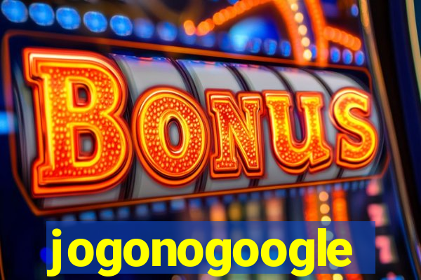 jogonogoogle