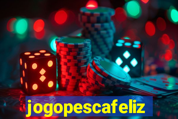 jogopescafeliz