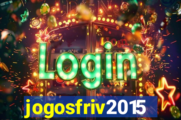 jogosfriv2015