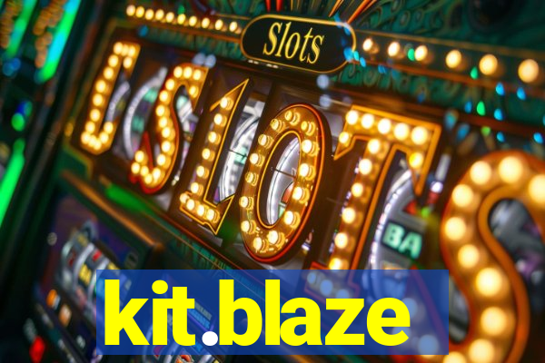 kit.blaze