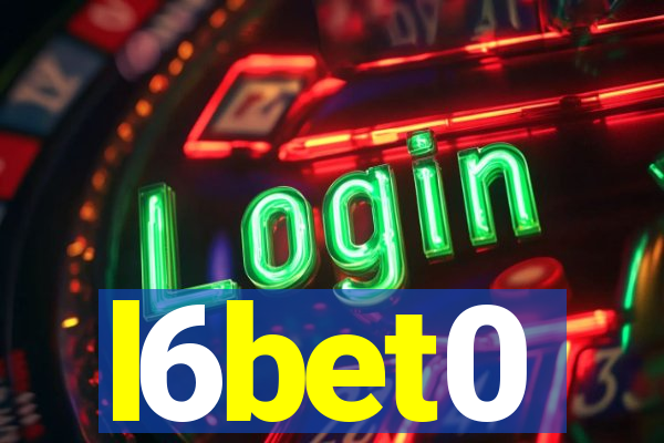 l6bet0