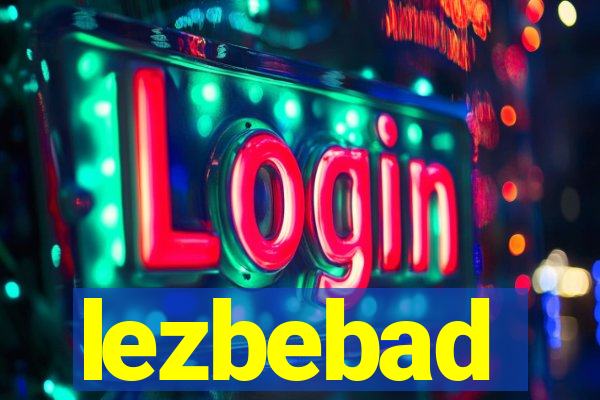 lezbebad