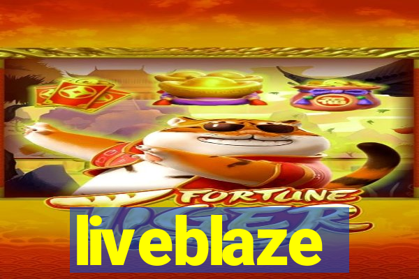 liveblaze