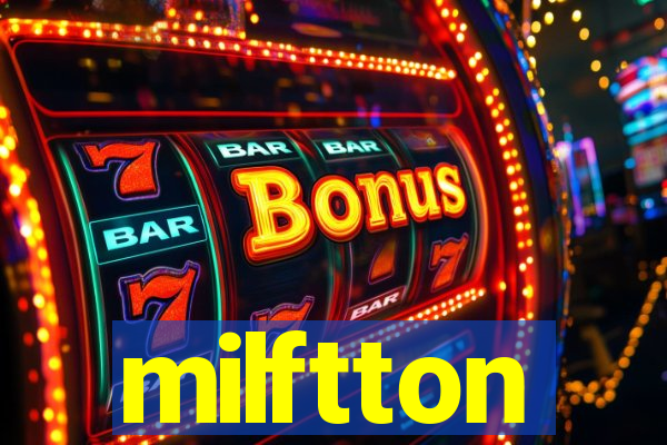 milftton