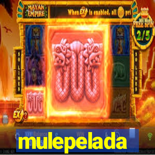 mulepelada