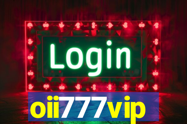 oii777vip