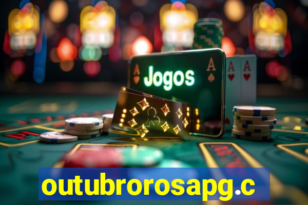 outubrorosapg.com