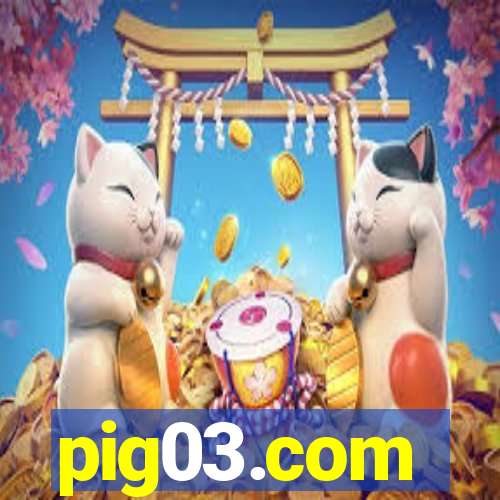 pig03.com