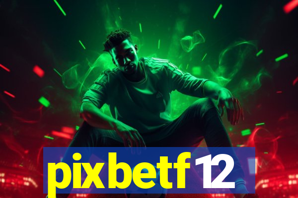 pixbetf12