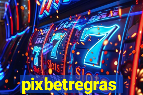 pixbetregras