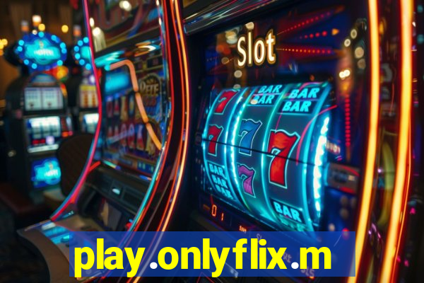 play.onlyflix.me