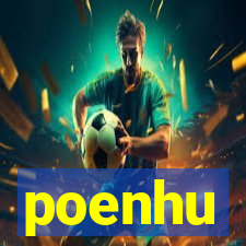 poenhu