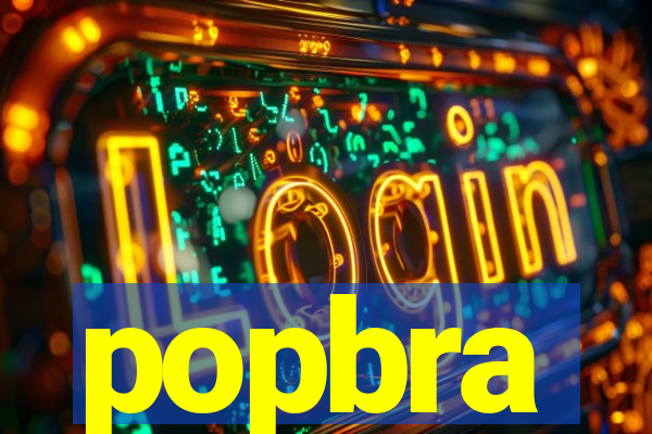 popbra