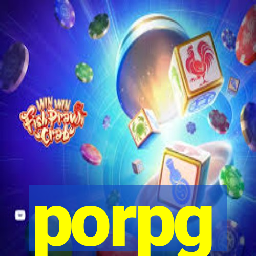 porpg