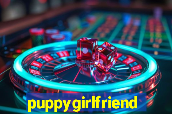 puppygirlfriend