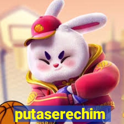 putaserechim