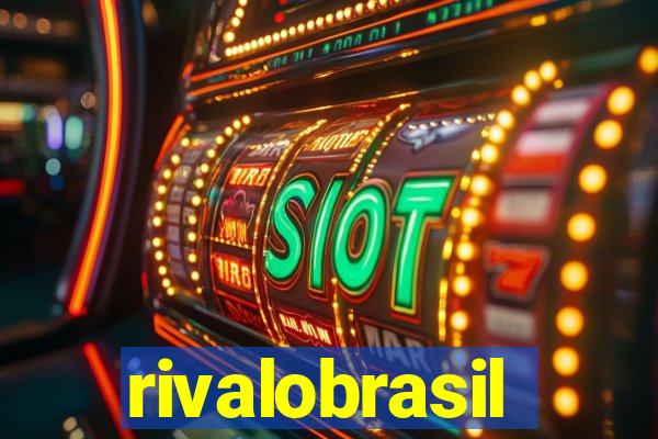 rivalobrasil