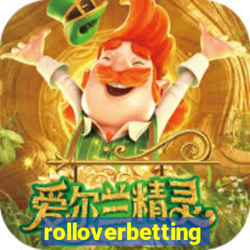 rolloverbetting