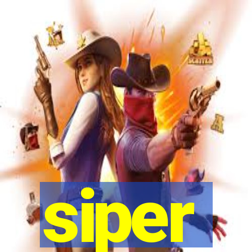 siper