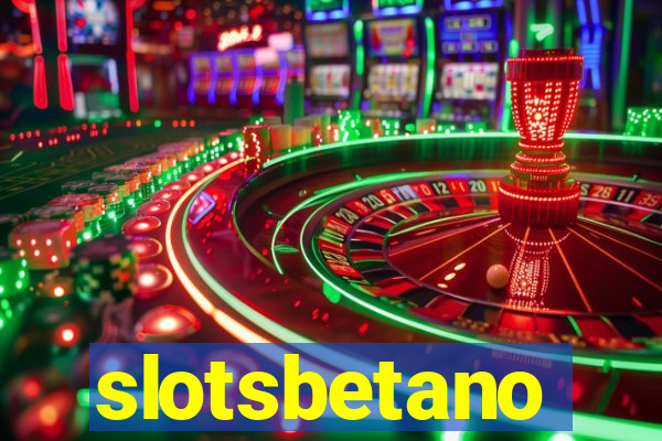 slotsbetano