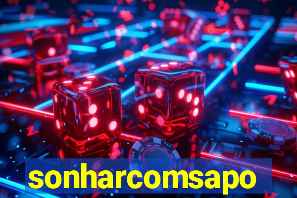 sonharcomsapo