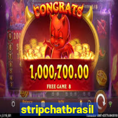 stripchatbrasil