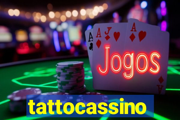 tattocassino