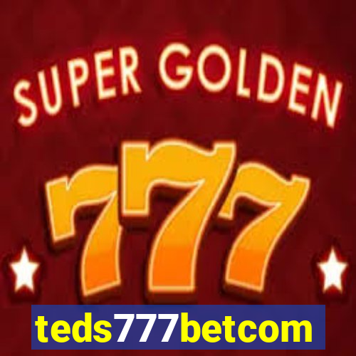 teds777betcom