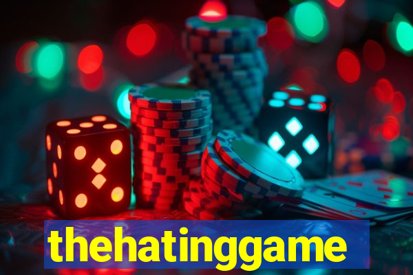 thehatinggame