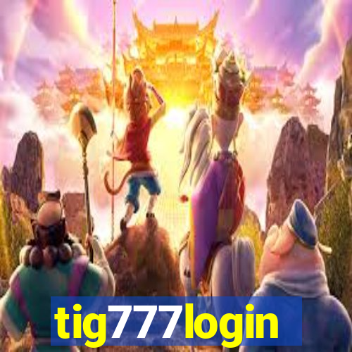 tig777login