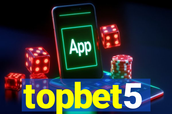 topbet5