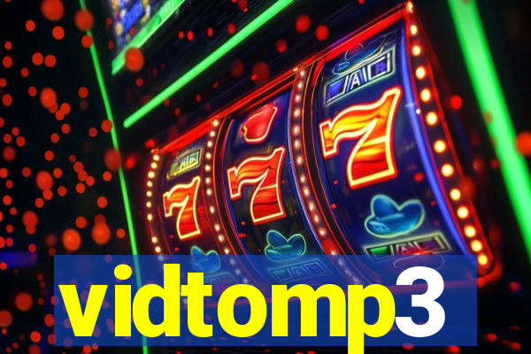 vidtomp3