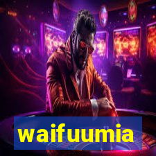 waifuumia