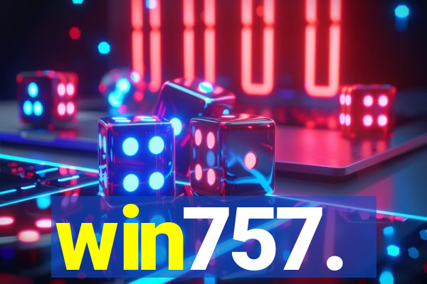 win757.