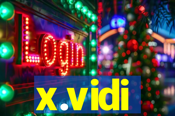 x.vidi