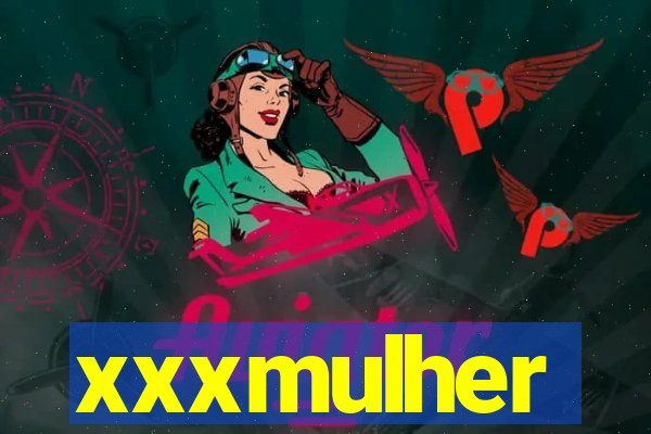 xxxmulher